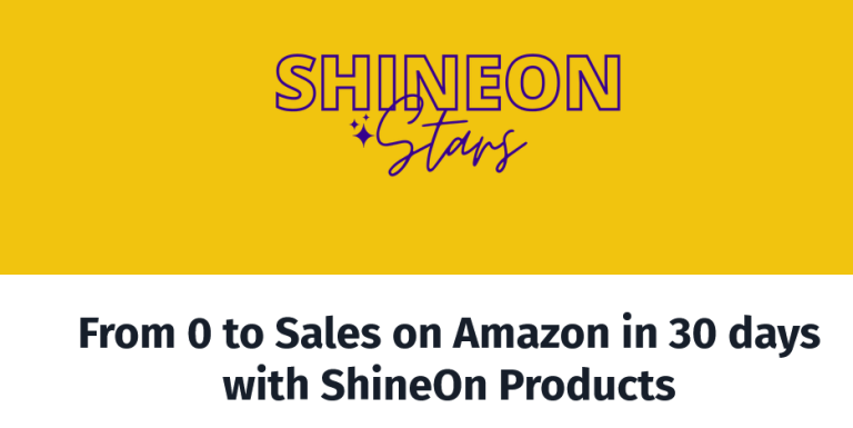 Shineon Stars – From 0 to Sales on Amazon In 30 Days